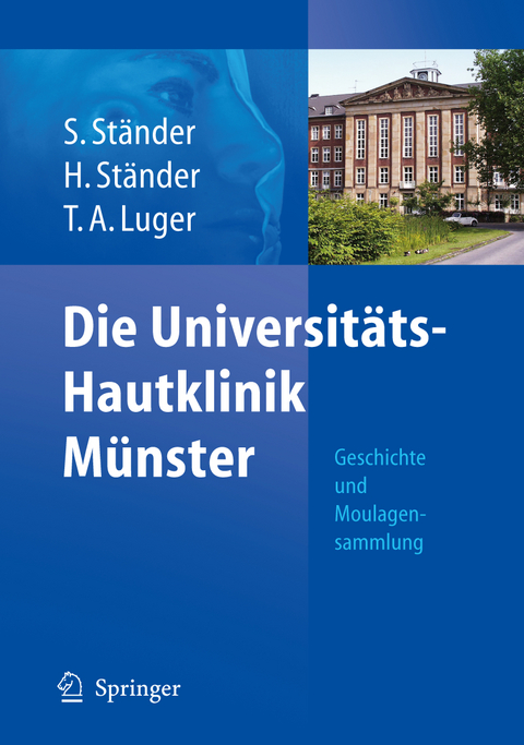 Die Universitäts-Hautklinik Münster - Sonja Ständer, Hartmut Ständer, Thomas A. Luger