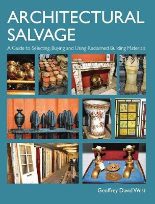 Architectural Salvage - Geoffrey D West