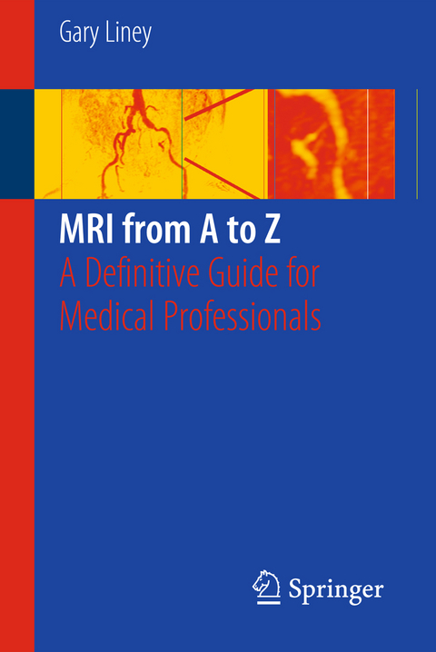 MRI from A to Z - Gary Liney
