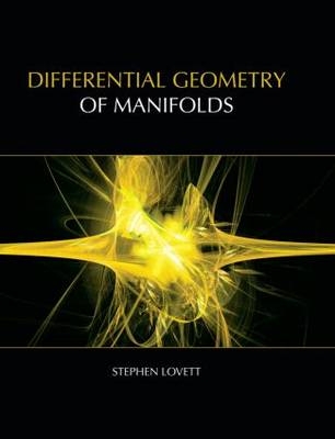 Differential Geometry of Manifolds - Stephen Lovett