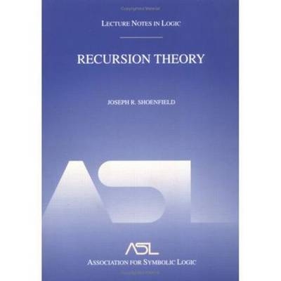 Recursion Theory - Joseph R. Shoenfield