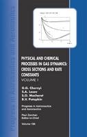 Physical and Chemical Processes in Gas Dynamics - 