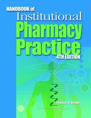 Handbook of Institutional Pharmacy Practice - Kenneth N. Barker