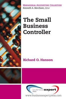 The Small Business Controller - Richard O. Hanson