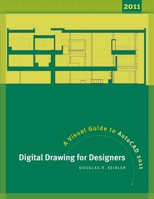 Digital Drawing for Designers - Douglas R. Seidler