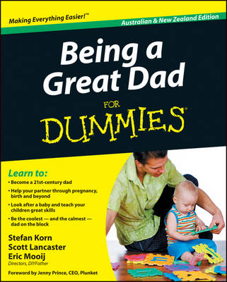 Being a Great Dad For Dummies - Stefan Korn, Scott Lancaster, Eric Mooij