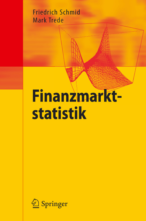 Finanzmarktstatistik - Friedrich Schmid, Mark Matthias Trede