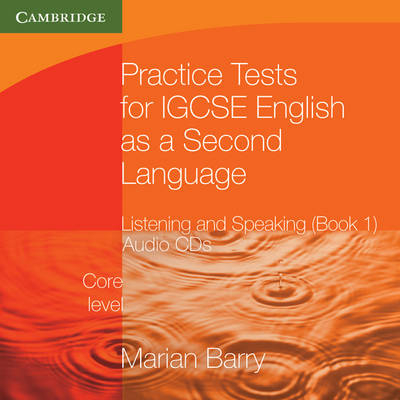 Practice Tests for IGCSE English as a Second Language: Listening and Speaking, Core Level Book 1 Audio CDs (2) (OP) - Marian Barry