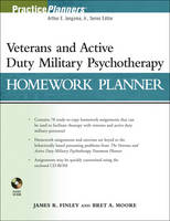 Veterans and Active Duty Military Psychotherapy Homework Planner - James R. Finley, Bret A. Moore