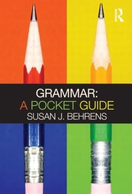 Grammar: A Pocket Guide - Susan J. Behrens