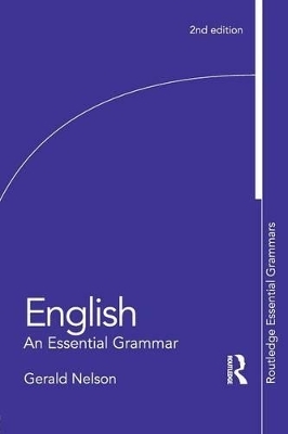 English: An Essential Grammar - Gerald Nelson