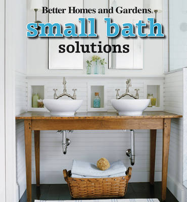 Small Bath Solutions -  Better Homes &  Gardens
