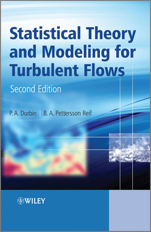 Statistical Theory and Modeling for Turbulent Flows - P. A. Durbin, B. A. Pettersson Reif