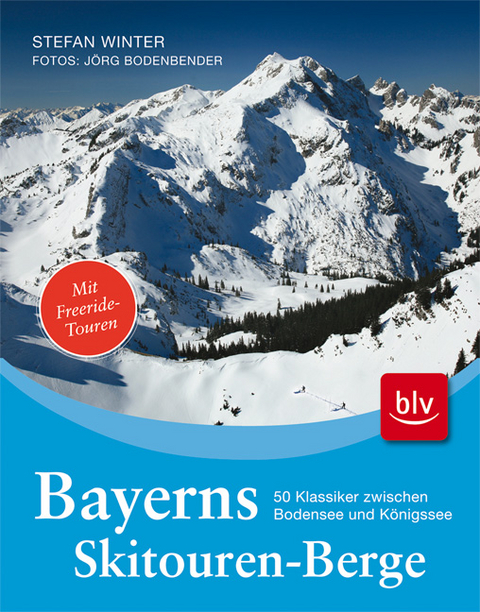 Bayerns Skitourenberge - Stefan Winter