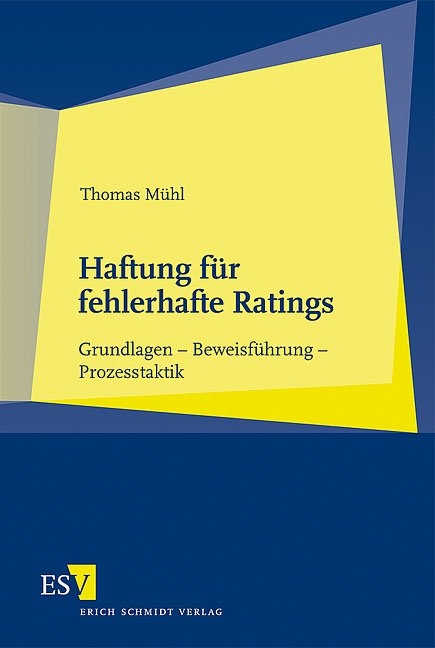 Haftung für fehlerhafte Ratings - Thomas Mühl