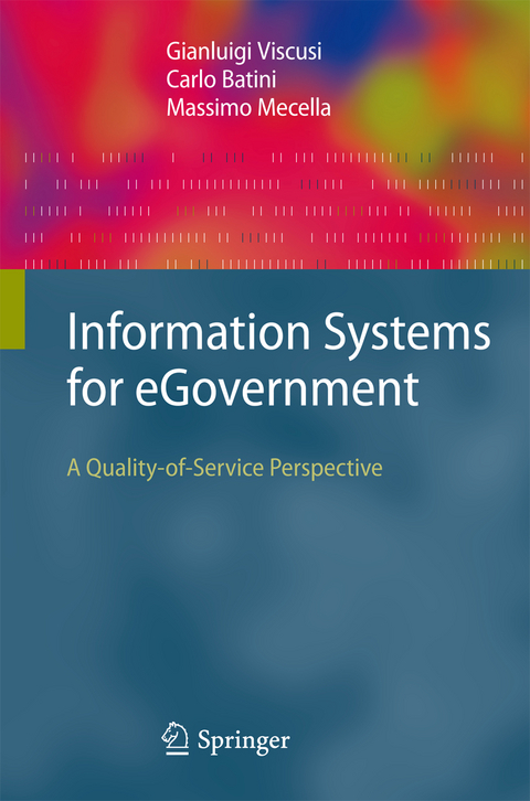 Information Systems for eGovernment - Gianluigi Viscusi, Carlo Batini, Massimo Mecella