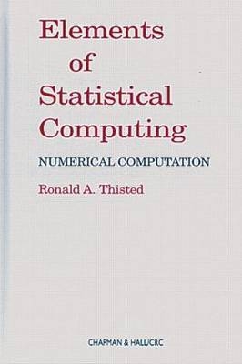 Elements of Statistical Computing -  R.A. Thisted