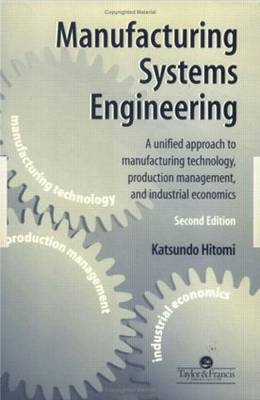 Manufacturing Systems Engineering -  Katsundo Hitomi