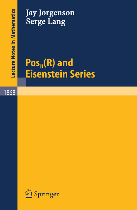 Posn(R) and Eisenstein Series - Jay Jorgenson, Serge Lang