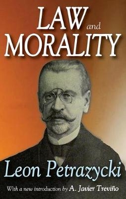 Law and Morality - Leon Petrazycki, A. Javier Trevino