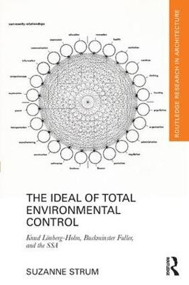 Ideal of Total Environmental Control -  Suzanne Strum