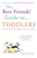The Best Friends' Guide to Toddlers - Vicki Iovine