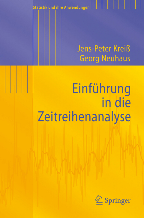 Einführung in die Zeitreihenanalyse - Jens-Peter Kreiß, Georg Neuhaus