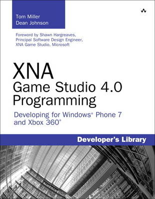 XNA Game Studio 4.0 Programming - Tom Miller, Dean Johnson