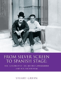 From Silver Screen to Spanish Stage - Stuart Green