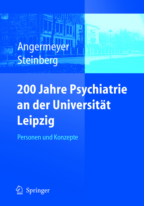 200 Jahre Psychiatrie an der Universität Leipzig - 