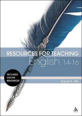 Resources for Teaching English: 14-16 - David A. Hill