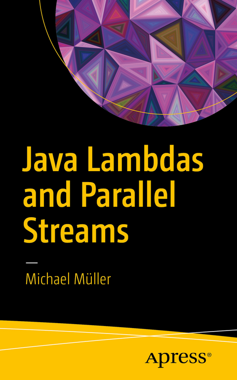 Java Lambdas and Parallel Streams - Michael Müller