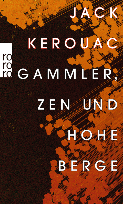 Gammler, Zen und hohe Berge - Jack Kerouac