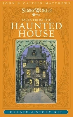 Tales from the Haunted House -  & John Caitlin Matthews