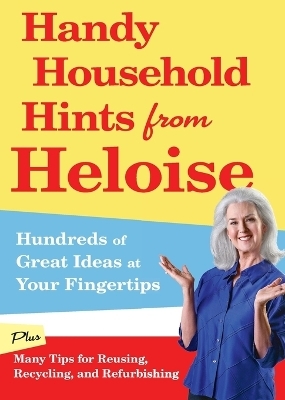 Handy Household Hints from Heloise -  Heloise