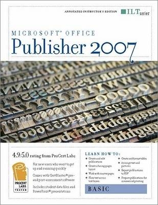 Publisher 2007: Basic + CertBlaster Instructor's Edition -  Axzo Press