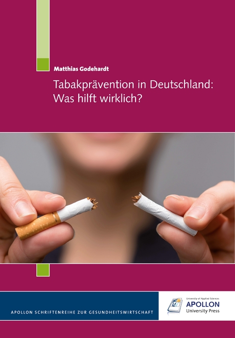 Tabakprävention in Deutschland: Was hilft wirklich? - Matthias Godehardt
