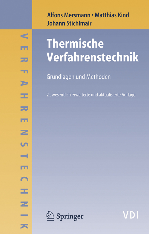 Thermische Verfahrenstechnik - Alfons Mersmann, Matthias Kind, Johann Stichlmair