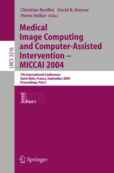 Medical Image Computing and Computer-Assisted Intervention -- MICCAI 2004 - 