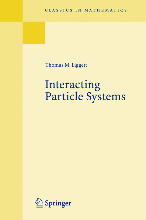 Interacting Particle Systems - Thomas M. Liggett