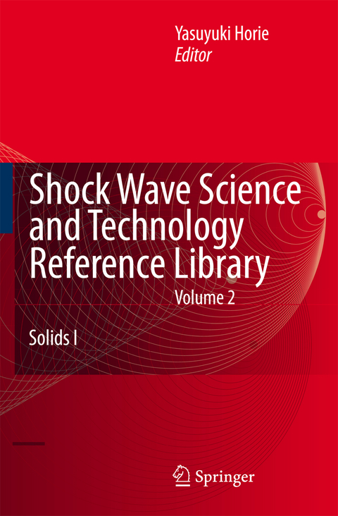 Shock Wave Science and Technology Reference Library, Vol. 2 - 