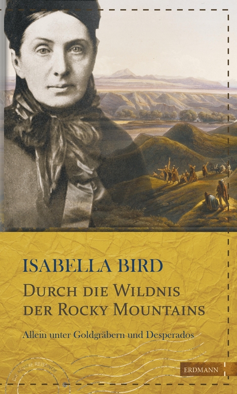Durch die Wildnis der Rocky Mountains - Isabella Bird