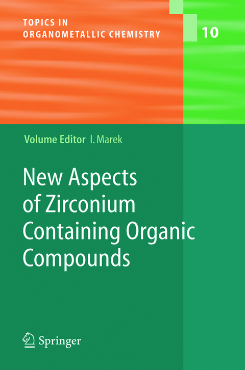 New Aspects of Zirconium Containing Organic Compounds - 