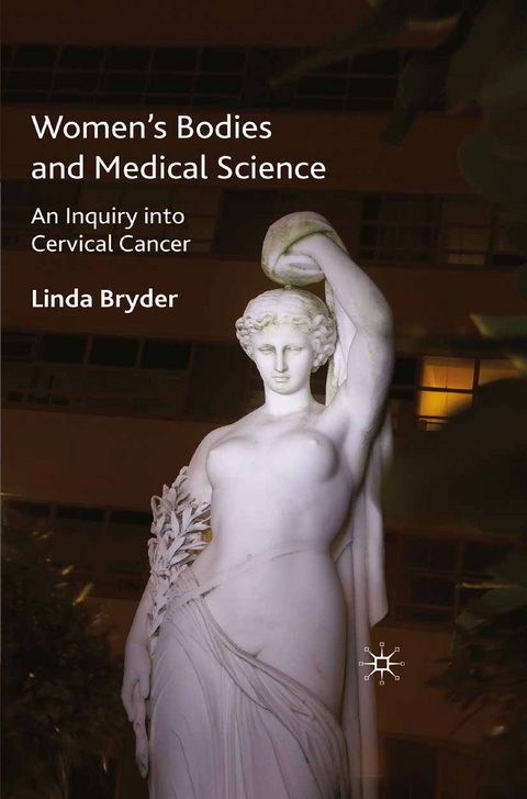 Women's Bodies and Medical Science -  L. Bryder