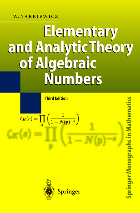 Elementary and Analytic Theory of Algebraic Numbers - Wladyslaw Narkiewicz