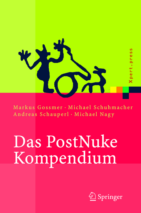 Das PostNuke Kompendium - Markus Gossmer, Michael Schumacher, Andreas Schauperl, Michael Nagy