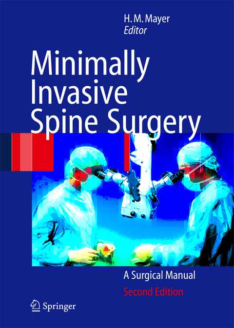 Minimally Invasive Spine Surgery - 