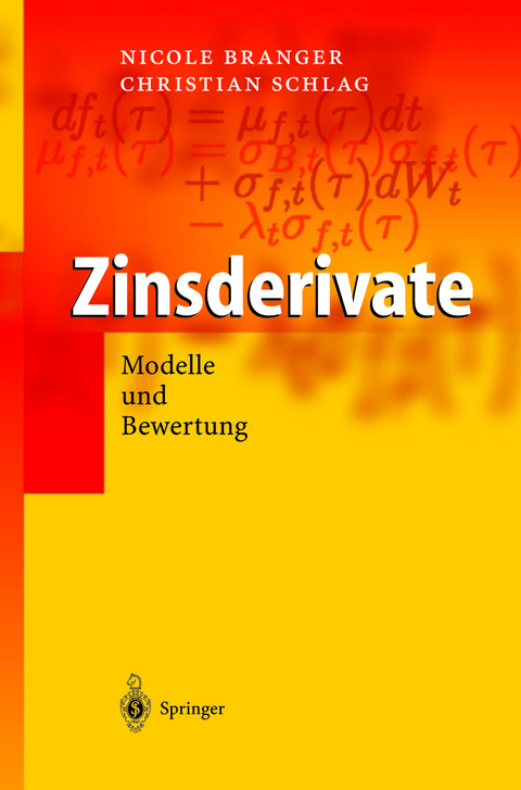 Zinsderivate - Nicole Branger, Christian Schlag
