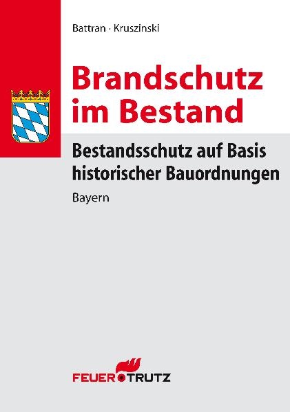 Brandschutz im Bestand - Lutz Battran, Thomas Kruszinski