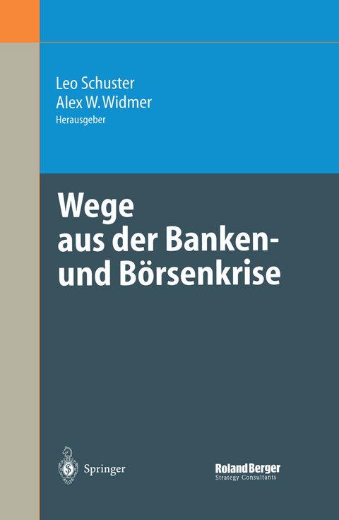 Wege aus der Banken- und Börsenkrise - 